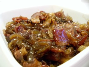 GMO-Free/Organic Onion-Bacon "Jam".  You'll eat most of it from the pan before it's done!  |Real Food Girl: Unmodified