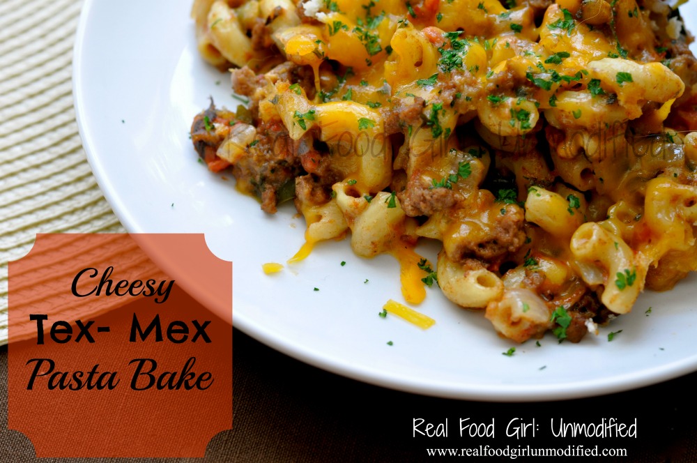 Real Food Tex-Mex Pasta Bake by Real Food Girl. This is must try, easy, comfort food. Pin me!