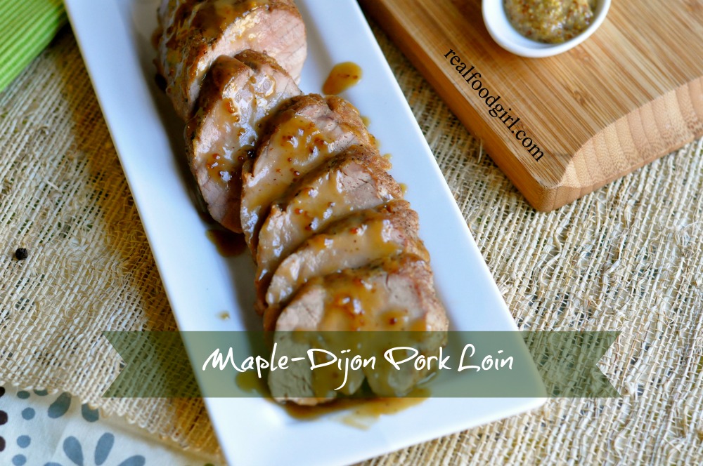 30-Minute Mondays- Pan-Roasted Maple Dijon Pork Tenderloin by Real Food Girl. Can't wait to try this!