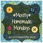 mostlyhomemade mondays