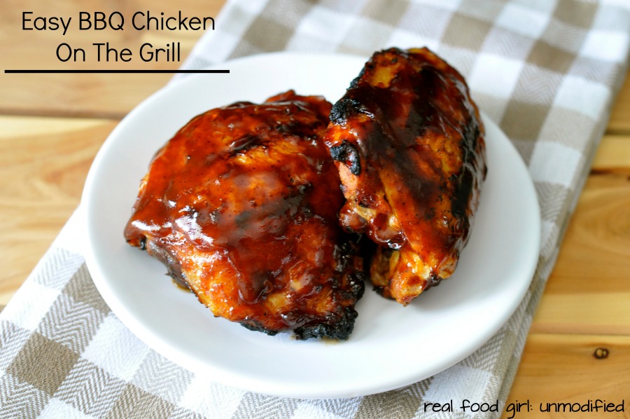 Easy BBQ Chicken on the Grill. Saucy, Juicy, Tangy, Perfect! realfoodgirl.com