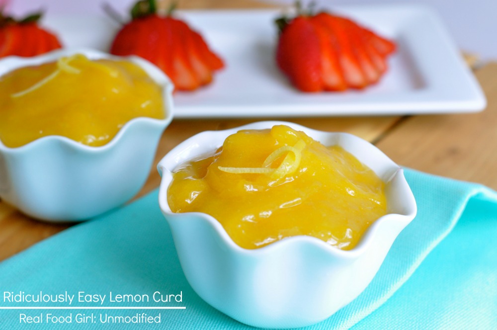 Ridiculously easy lemon curd by real food girl: unmodified|| tart, creamy, amazing!