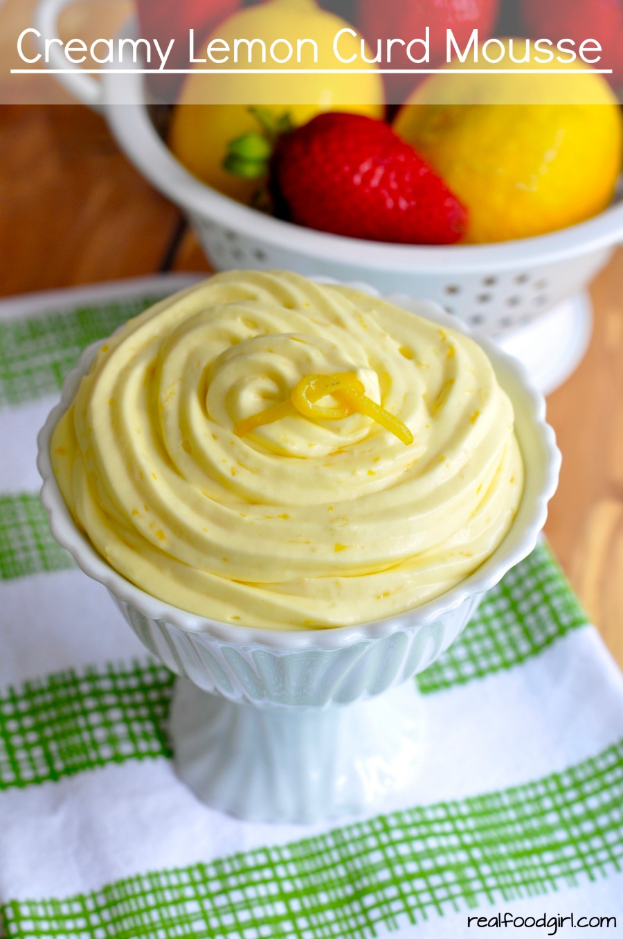 Lemon Curd Mousse- look out folks, berries have a new best friend. So does your dessert spoon!